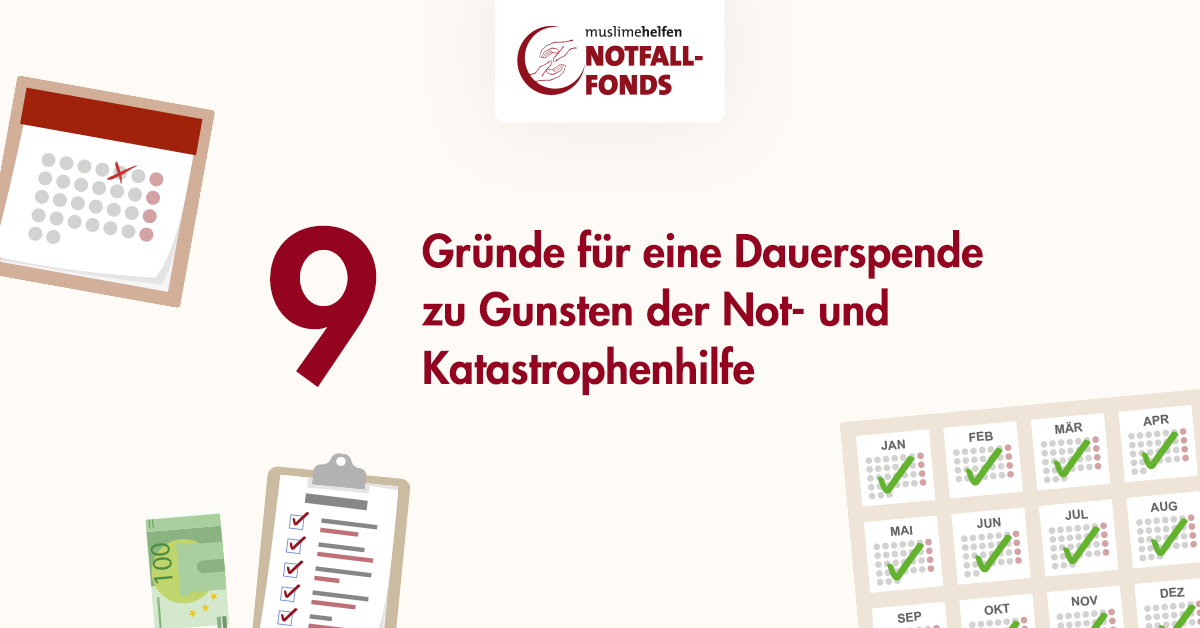 9 Gründe für Nothilfe-Dauerspende